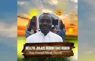 Freed: Msgr. Julius Agbortoko Abbor, vicar general of Cameroon’s Mamfe diocese. Diocese of Mamfe.